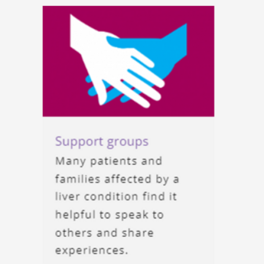 Image of hands and wording says Support groups Many patients and families affected by a liver condition find it helpful to speak to others and share experiences.