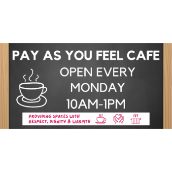 The words: Pay as you feel on a chalk board with an image of a steaming cup 